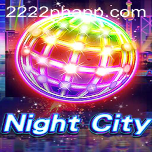 NightCity: A Thrilling Journey Through the Urban Maze of 2222PH